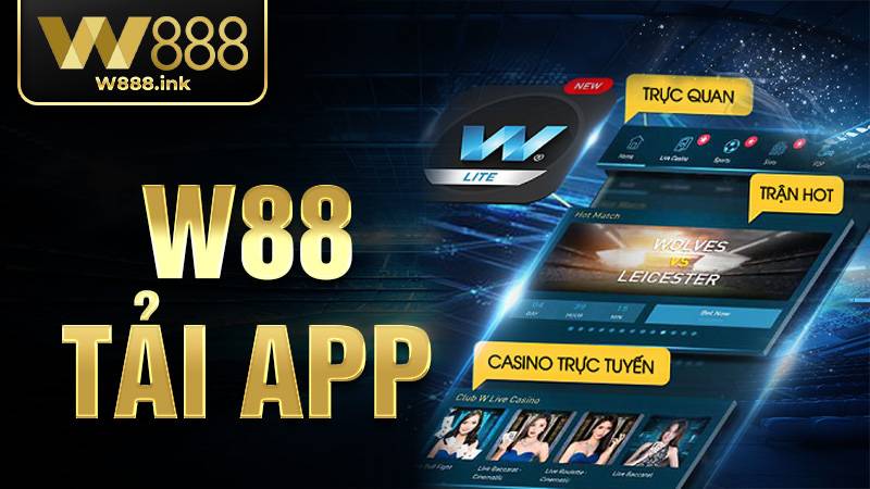 W88 Tải app: Hướng dẫn các bước tải ứng dụng trên điện thoại 1 W88 Tải app