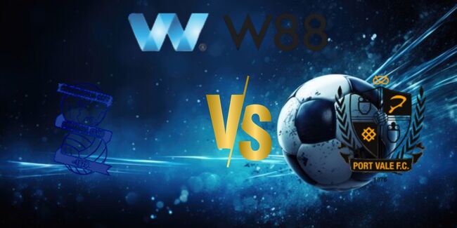 Soi tỷ lệ Birmingham vs Port Vale, 01h45 ngày 27/08 3 nhan dinh birmingham vs port vale 8